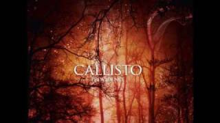 Video thumbnail of "Callisto - Where the Spirits Tread"