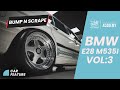 Auto Finesse Project Cars - THE BMW e28 M535i Vol:3 Bumping and Scraping