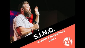 VIDEO 1 - S.I.N.G.  -  CLF WORSHIP INSTRUMENTALIST EXPECTATIONS -  S: SUPPORT THE LEAD