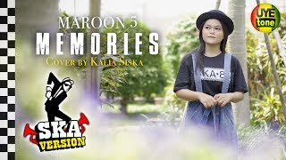 MAROON 5 - MEMORIES (Reggae SKA) by KALIA SISKA