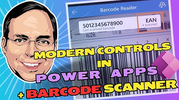 Revolutionize Your Power App with NEW Modern Controls| + Barcode Scanner