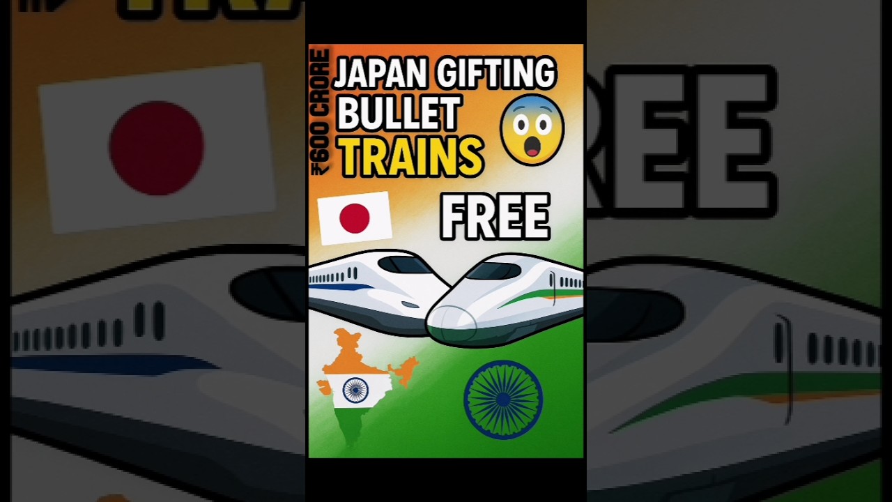 Japan Gifted Two Bullet Trains to India Worth ₹600 Crore!🇯🇵🚄🇮🇳