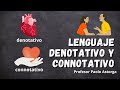 Diferencias entre Lenguaje Denotativo y Connotativo