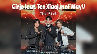 Ginjo feat. Ten Xiaojun of WayV - The Riot (1 Hour)