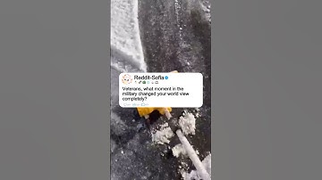 Veterans, what moment in the military changed your world view completely? #shorts #story #reddit