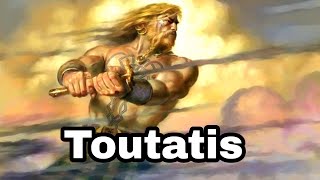 Toutatis, Dieu de la tribu (Mythologie Celtique)