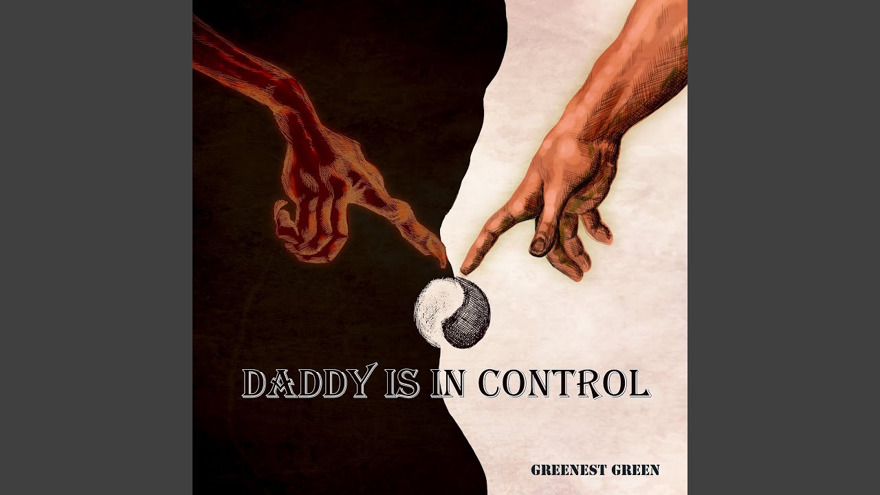 Daddy is in control