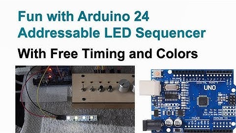 Fun with Arduino 24 Neopixel Sequencer with Flexible Timing and Colors