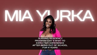 Nursing Residency Program|Day 1|What to Expect|My Experience After Being out of school for 11 years
