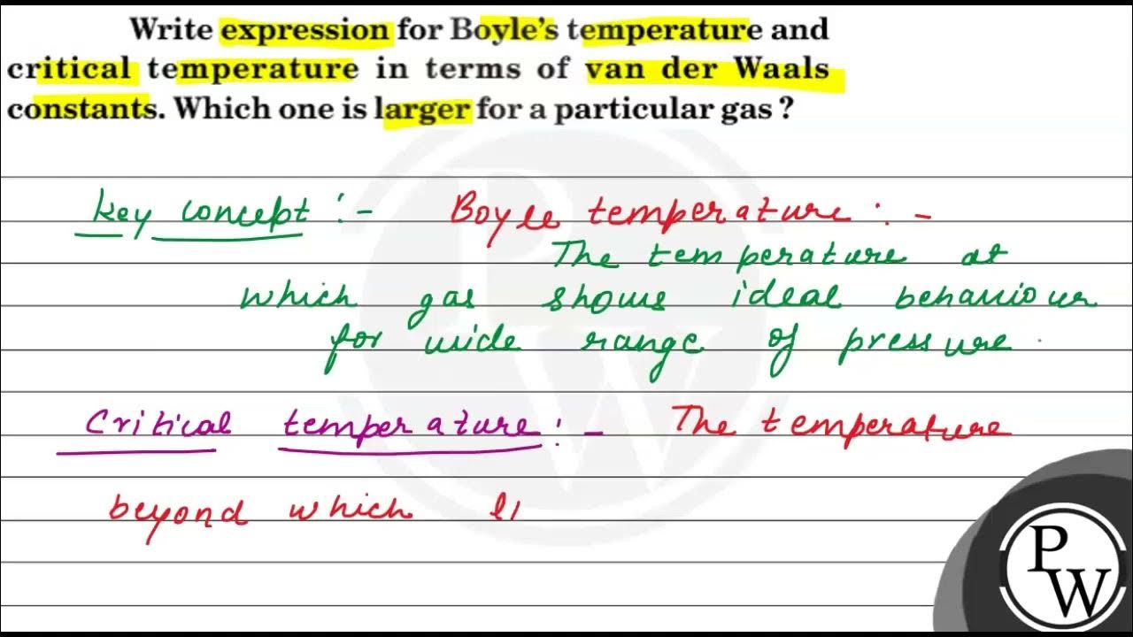 Write expression for boyle s temperature and critical temperature i