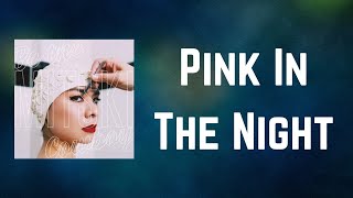 Mitski - Pink In The Night (Lyrics)