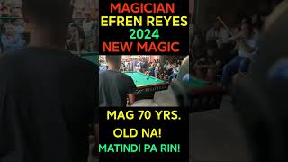 EFREN REYES PINABILIB ANG MGA TAGA TAYUG, PANGASINAN! NEW MAGIC IN 2024 SIGAWAN! PALAKPAKAN #shorts