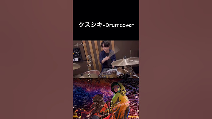 【Mrs. GREEN APPLE】クスシキ-Drumcover【叩いてみた】#クスシキ #叩いてみた
