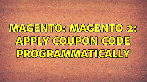 Magento: Magento 2: Apply coupon code programmatically