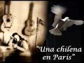 Una Chilena en Paris - Violeta Parra. (un Chilien à Paris).