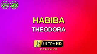 Habiba - Theodora (Karaoke version) - UltraHD Instrumental
