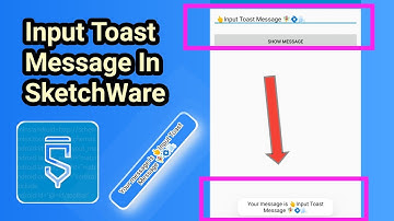 How to Show Input Toast Message In SketchWare