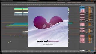 deadmau5 — Snowcone (Remake by Canyon Hill in Ableton Live)