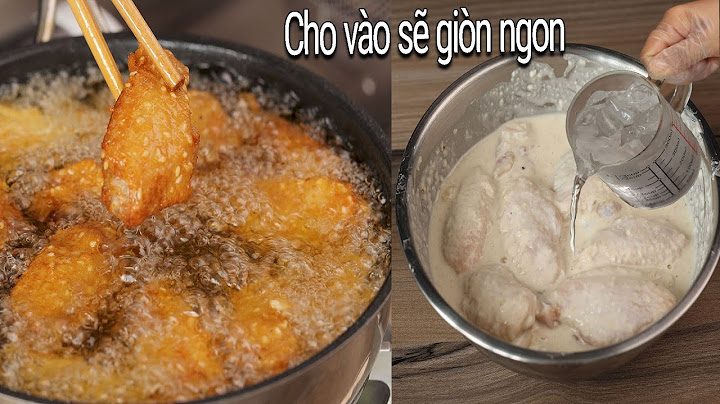 Cánh Gà Chiên theo cách này ngon hơn cánh gà chiên nước mắm