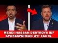 Mehdi Hassan DESTROYS IDF Spokesperson in HEATED Debate Using FACTS & Evidence