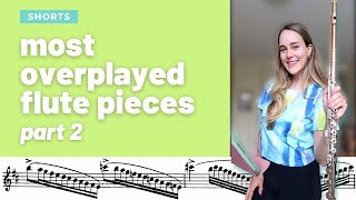 most overplayed flute pieces part 2