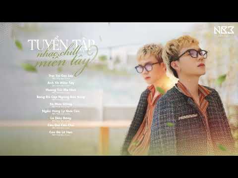Video Những Bản Nhạc Chill Miền Tây NB3 Hoài Bảo Cover -... - youtube