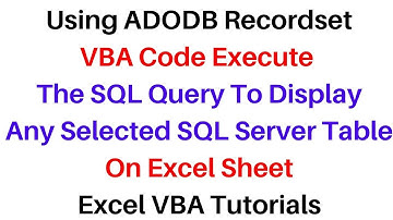 Excel VBA Code Adodb Get Any Selected SQL Server Table