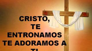 Video thumbnail of "Cristo te Entronamos - Claudina Brinn"