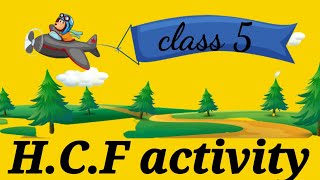 H C F activity|maths working model|activity related to HCF