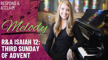 R&A Isaiah 12: Third Sunday of Advent (Melody)