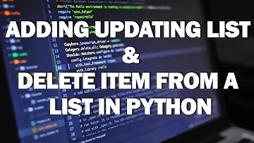 Adding Updating List In Python (Delete Item From A List In Python 8)
