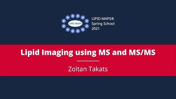 Zoltan Takats- Lipid Imaging using MS and MS/MS