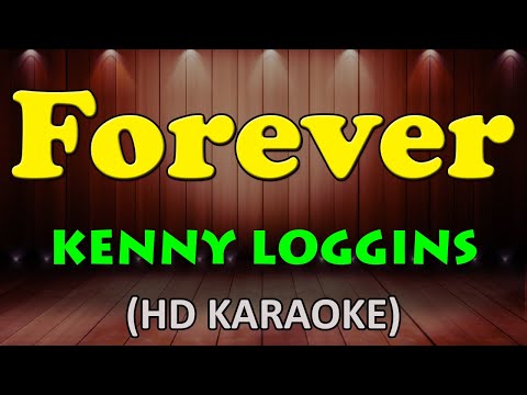 FOREVER - Kenny Loggins (HD Karaoke)