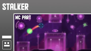 [Geometry Dash] My Part in Stalker (GP By Wespdx)
