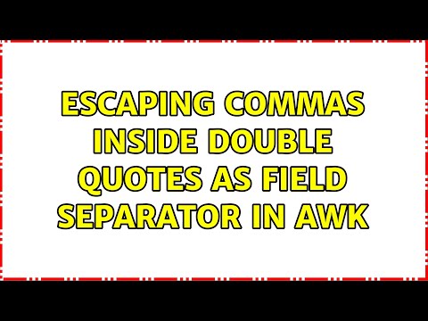 Escaping commas inside double quotes as field separator in awk (4 Solutions!!) hqdefault
