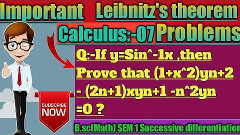 Successive differentiation CALCULUS:-07....Using Leibnitz theorem problems solution||B.sc 1st year