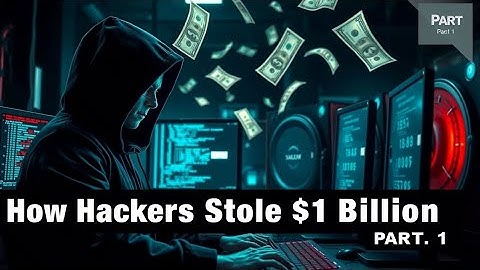 How Hackers Stole $1,000,000,000 From Banks | Fern’s Eye-Opening Analysis