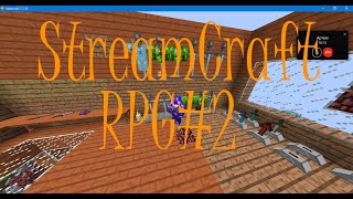 StreamCraft RPG#2