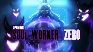 Soul Worker ZERO Opening