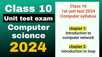 class 10 1st unit test 2024 Computer science syllabus SEBA board