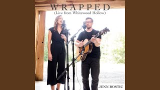 Miniatura de vídeo de "Jenn Bostic - Wrapped (Live from Whitewood Hollow)"