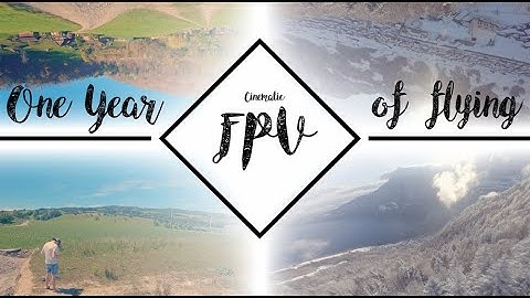My Journey - ONE YEAR OF FPV | Cinematic 4k