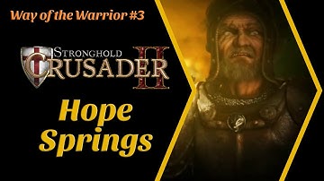 STRONGHOLD CRUSADER 2 - Hope Springs (2023 Gameplay Walkthrough)