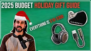 2025 Budget Audiophile Holiday Gift Guide! Information