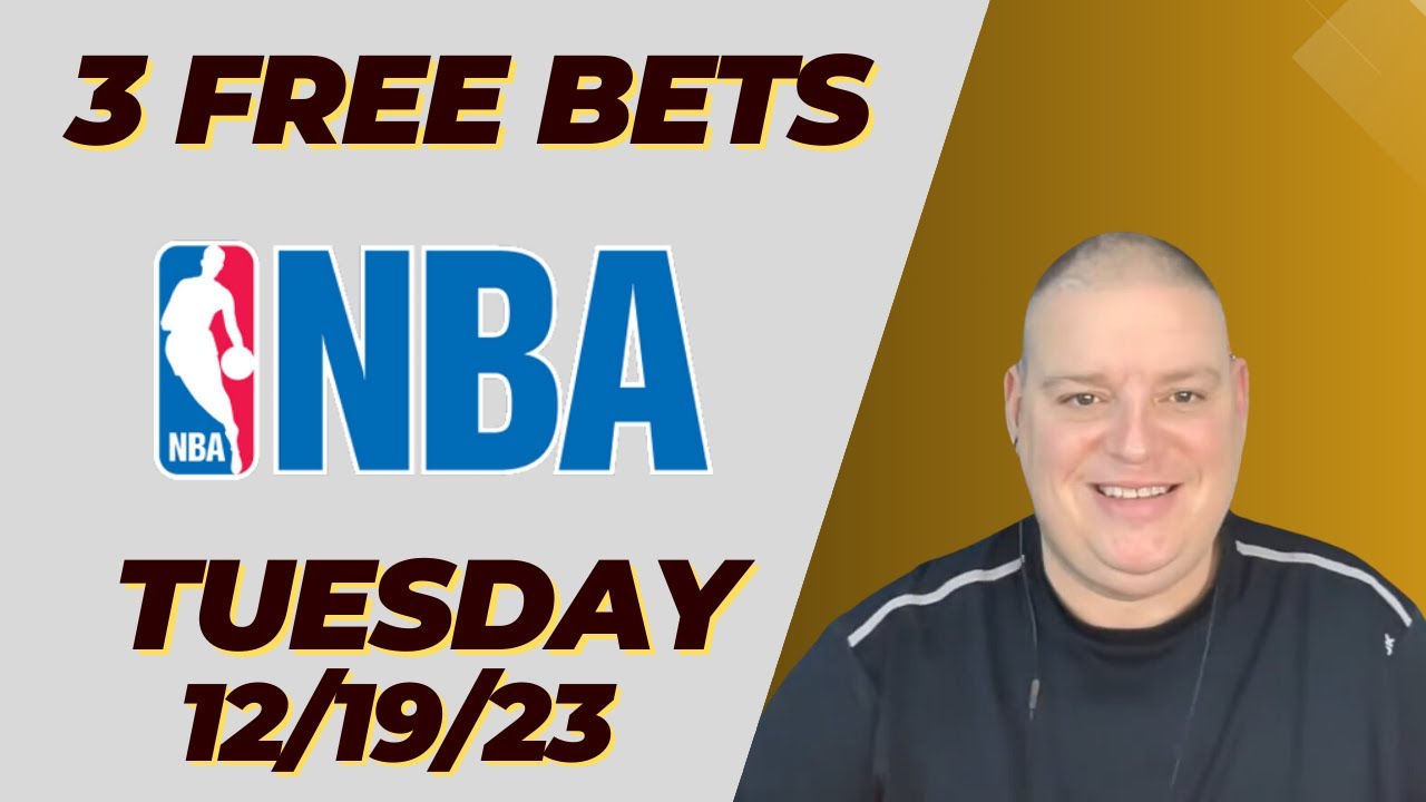 Tuesday 3 Free NBA Betting Picks & Predictions 12/19/23 l Picks