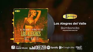 Video thumbnail of "Los Alegres Del Valle - Bomboncito"