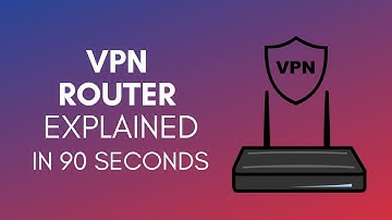 What Is A VPN Router In 2024?