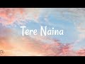 My name is khan  tere naina lyrics