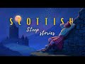 A Cozy Sleep Story Collection Of Scottish Myths Legends 
