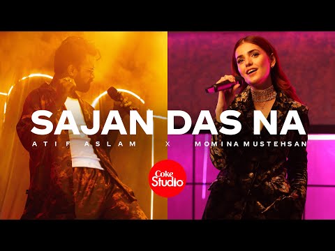 Coke Studio | Season 14 | Sajan Das Na | Atif Aslam x Momina Mustehsan